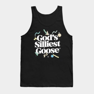 God's Silliest Goose Tank Top